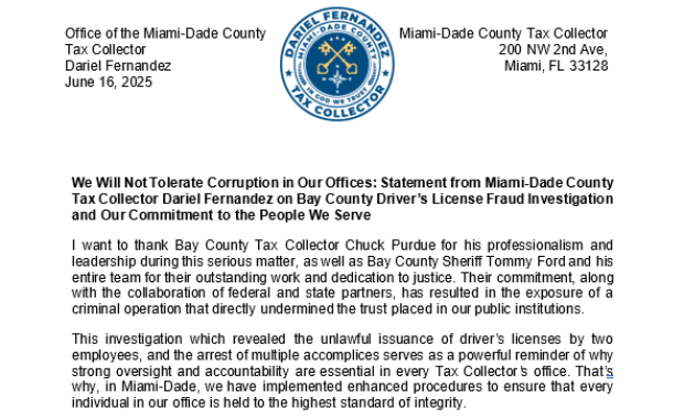 We Will Not Tolerate Corruption in Our Offices: Statement from Miami-Dade County Tax Collector Dariel Fernandez on Bay County Driver’s License Fraud Investigation