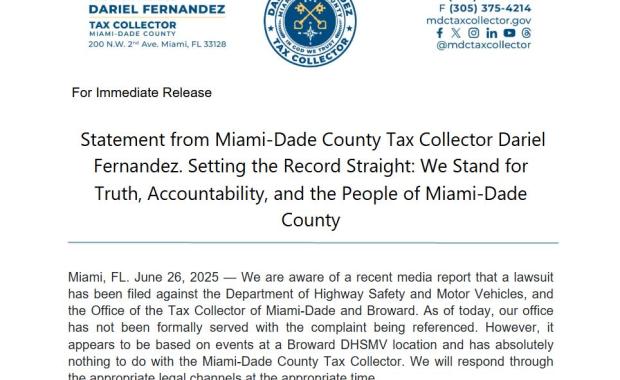 Statement from Miami-Dade County Tax Collector. Setting the Record Straight: We Stand for Truth, Accountability, and the People of Miami-Dade County